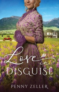 Love in Disguise - Zeller, Penny