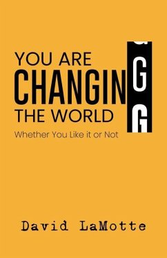 You Are Changing the World - Lamotte, David