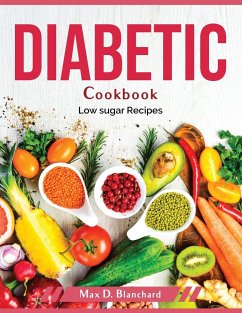 Diabetic Cookbook: Low sugar Recipes - Max D Blanchard