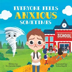 Everyone Feels Anxious Sometimes - Owen, Daniela