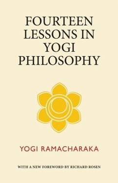 Fourteen Lessons in Yogi Philosophy - Ramacharaka, Yogi