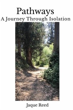 Pathways-A Journey Through Isolation - Reed, Jaque