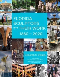 Florida Sculptors and Their Work - Pollack, Deborah C.