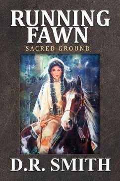 Running Fawn: Sacred Ground - Smith, D. R.