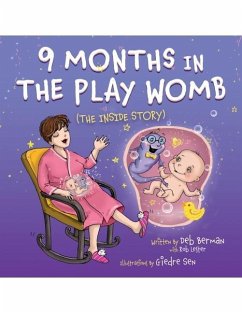 9 Months in the Play Womb: The Inside Story - Berman, Deb; Lester, Rob