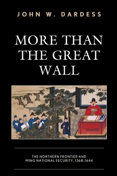 More Than the Great Wall - Dardess, John W., University of Kansas