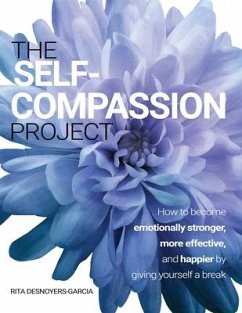 The Self-Compassion Project - Desnoyers-Garcia, Rita