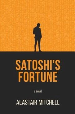 Satoshi's Fortune - Mitchell, Alastair