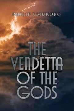 The Vendetta of the Gods - Umukoro, Philip