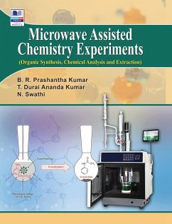 Microwave Assisted Chemistry Experiments - Kumar, B. R. Prashantha; Kumar, T Durai Ananda; N, Swathi