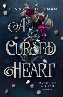 A Cursed Heart - Hickman, Jenny