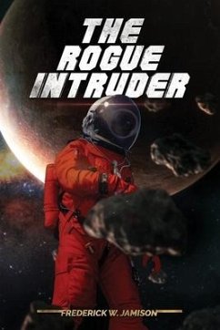The Rogue Intruder - Jamison, Frederick W.