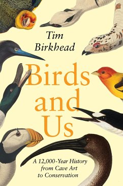 Birds and Us - Birkhead, Tim