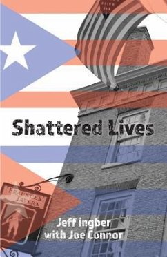 Shattered Lives: Overcoming the Fraunces Tavern Terror - Ingber, Jeff; Connor, Joe