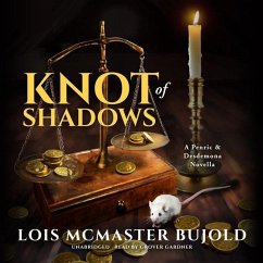 Knot of Shadows: A Penric & Desdemona Novella - Bujold, Lois Mcmaster