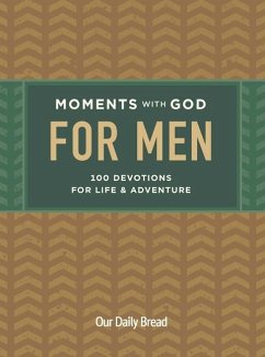 Moments with God for Men - Our Daily Bread