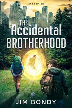 The Accidental Brotherhood - Bondy, Jim J