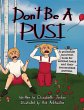 Don't Be a Pusi - Bild 1