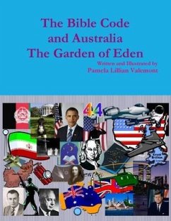 The Bible Code and Australia The Garden of Eden - Valemont, Pamela Lillian