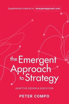 The Emergent Approach to Strategy: Adaptive Design & Execution