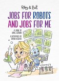 Jobs For Robots And Jobs For Me