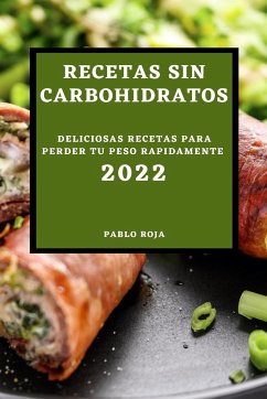 RECETAS SIN CARBOHIDRATOS 2022 - Roja, Pablo