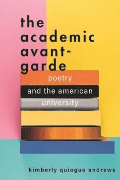 The Academic Avant-Garde - Andrews, Kimberly Quiogu