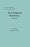 "very apt to speak one side of the truth": New-England Runaways, 1774-1777