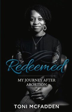 Redeemed: My Journey After Abortion - McFadden, Toni