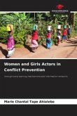 Women and Girls Actors in Conflict Prevention