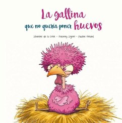 Gallina Que No Quería Poner Huevos, La - de La Croix, Severine