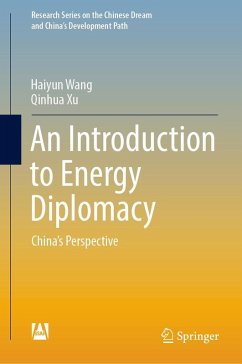An Introduction to Energy Diplomacy (eBook, PDF) - Wang, Haiyun; Xu, Qinhua