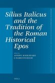Silius Italicus and the Tradition of the Roman Historical Epos