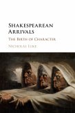 Shakespearean Arrivals: The Birth of Character