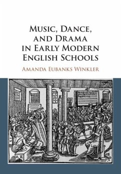 Music, Dance, and Drama in Early Modern English Schools - Eubanks Winkler, Amanda (Syracuse University, New York)