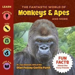 The Fantastic World of Monkeys & Apes and More - Stoinski, Tara