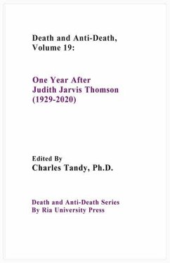 Death And Anti-Death, Volume 19: One Year After Judith Jarvis Thomson (1929-2020)