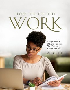 How to Do the Work - Angel Love