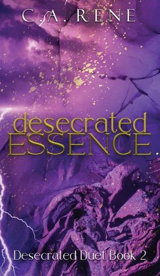 Desecrated Essence - Rene, C. A.