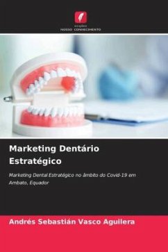 Marketing Dentário Estratégico - Vasco Aguilera, Andrés Sebastián