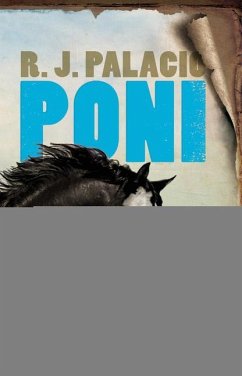 Poni / Pony - Palacio, R. J.