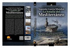Segunda Guerra Mundial: La Batalla del Mediterráneo - Gutiérrez, José Manuel Gutiérrez