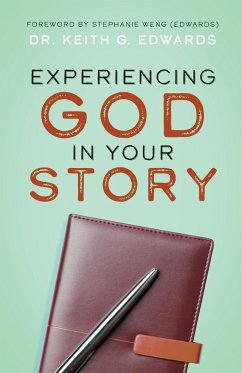 Experiencing God in Your Story - Edwards, Keith G.