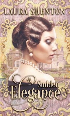 A Sudden Elegance - Shenton, Laura