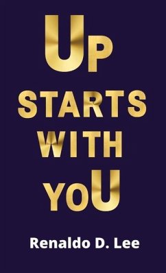 Up starts with yoU - Lee, Renaldo D