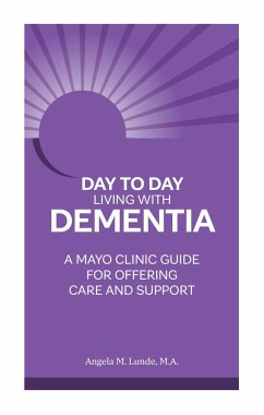 Day to Day Living with Dementia - Lunde, Angela M.