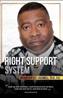 The Right Support System - Caldwell Th D., Q. S.