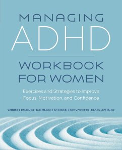 Managing ADHD Workbook for Women - Duan, Christy; Tripp, Kathleen Fentress; Lewis, Beata
