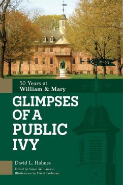 Glimpses of a Public Ivy - Holmes, David L.
