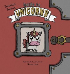 Thaddeus Thayn's Guide to Unicorns - Law, Ryan